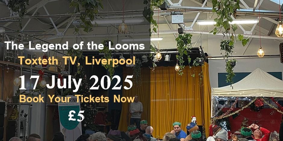 The Legend of the Looms